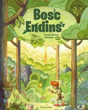Bosc endins | 9788419829795 | Bayó, Anna | Llibres.cat | Llibreria online en català | La Impossible Llibreters Barcelona