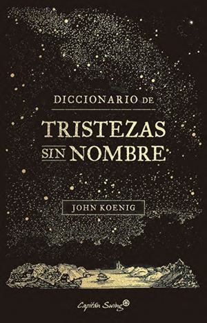 Diccionario de Tristezas sin nombre | 9791399105940 | Koenig, John | Llibres.cat | Llibreria online en català | La Impossible Llibreters Barcelona