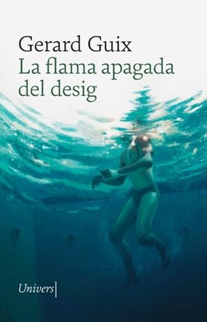 La flama apagada del desig | 9788419721747 | Guix Badosa, Gerard | Llibres.cat | Llibreria online en català | La Impossible Llibreters Barcelona