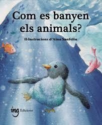 Com es banyen els animals? | 9791399058659 | G. Galceran, Àuria | Llibres.cat | Llibreria online en català | La Impossible Llibreters Barcelona