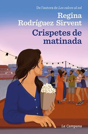 Crispetes de matinada | 9788419245526 | Rodríguez Sirvent, Regina | Llibres.cat | Llibreria online en català | La Impossible Llibreters Barcelona