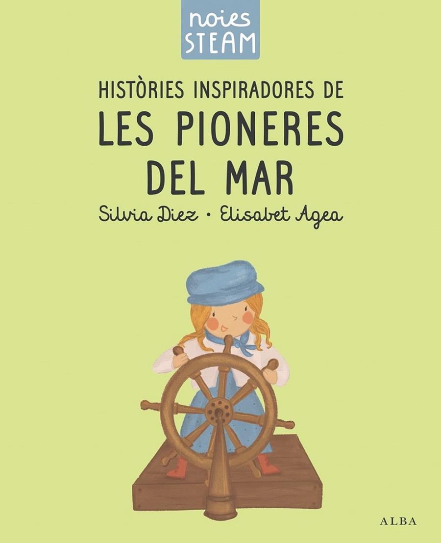 Noies STEAM. Històries inspiradores de les pioneres del mar | 9788411782401 | Diez, Silvia/Agea, Elisabet | Llibres.cat | Llibreria online en català | La Impossible Llibreters Barcelona