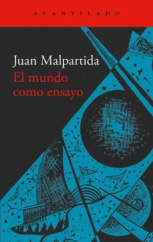 El mundo como ensayo | 9791387964085 | Malpartida, Juan | Llibres.cat | Llibreria online en català | La Impossible Llibreters Barcelona