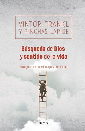 Búsqueda de Dios y sentido de la vida | 9788425428333 | Frankl, Viktor/Lapide, Pinchas | Llibres.cat | Llibreria online en català | La Impossible Llibreters Barcelona