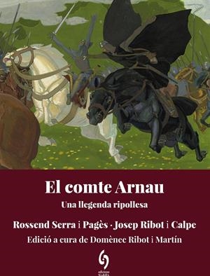 El comte Arnau | 9788412980691 | Serra i Pagès, Rossend/Ribot i Calpe, Josep | Llibres.cat | Llibreria online en català | La Impossible Llibreters Barcelona