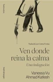Ven donde reina la calma | 9788409714834 | Vu, Vanessa/Katlesh, Ahmad | Llibres.cat | Llibreria online en català | La Impossible Llibreters Barcelona