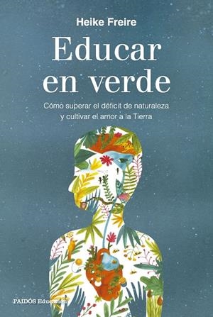 Educar en verde | 9788449344749 | Freire, Heike | Llibres.cat | Llibreria online en català | La Impossible Llibreters Barcelona