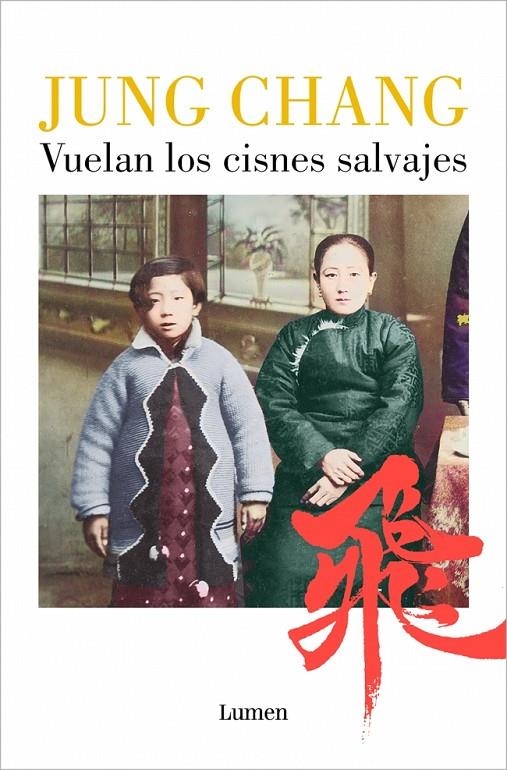 Vuelan los cisnes salvajes | 9788426433237 | Chang, Jung | Llibres.cat | Llibreria online en català | La Impossible Llibreters Barcelona