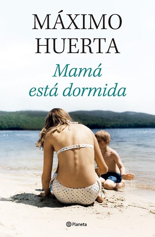 Mamá está dormida | 9788408314134 | Huerta, Máximo | Llibres.cat | Llibreria online en català | La Impossible Llibreters Barcelona