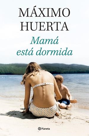 Mamá está dormida | 9788408314134 | Huerta, Máximo | Llibres.cat | Llibreria online en català | La Impossible Llibreters Barcelona