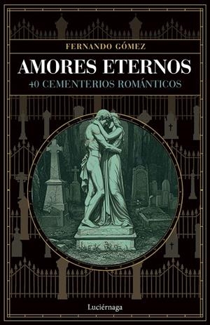 Amores eternos | 9791387667436 | Gómez, Fernando | Llibres.cat | Llibreria online en català | La Impossible Llibreters Barcelona