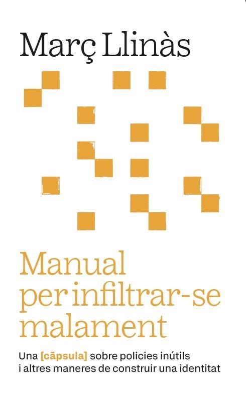 Manual per infiltrar-se malament | 9788411731973 | Llinàs Belliure, Març | Llibres.cat | Llibreria online en català | La Impossible Llibreters Barcelona