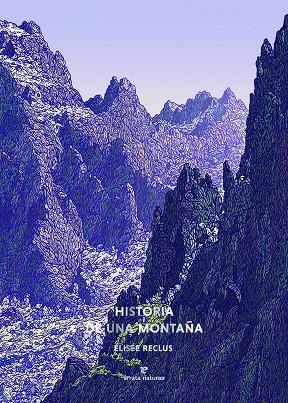 Historia de una montaña | 9791387597344 | Reclus, Élisée | Llibres.cat | Llibreria online en català | La Impossible Llibreters Barcelona