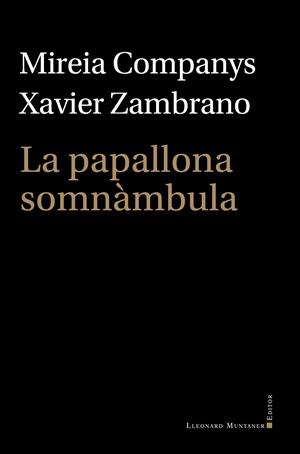 La papallona somnàmbula | 9788410377745 | Companys, Mireia/Zambrano, Xavier | Llibres.cat | Llibreria online en català | La Impossible Llibreters Barcelona