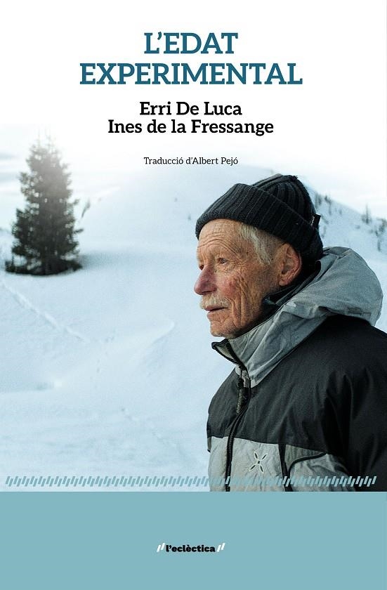 L'edat experimental | 9788413588827 | Erri De Luca | Llibres.cat | Llibreria online en català | La Impossible Llibreters Barcelona