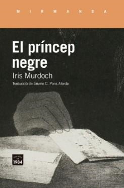 El príncep negre | 9791387757243 | Murdoch, Iris | Llibres.cat | Llibreria online en català | La Impossible Llibreters Barcelona