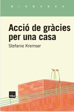 Acció de gràcies per una casa | 9791387757281 | Kremser, Stefanie | Llibres.cat | Llibreria online en català | La Impossible Llibreters Barcelona