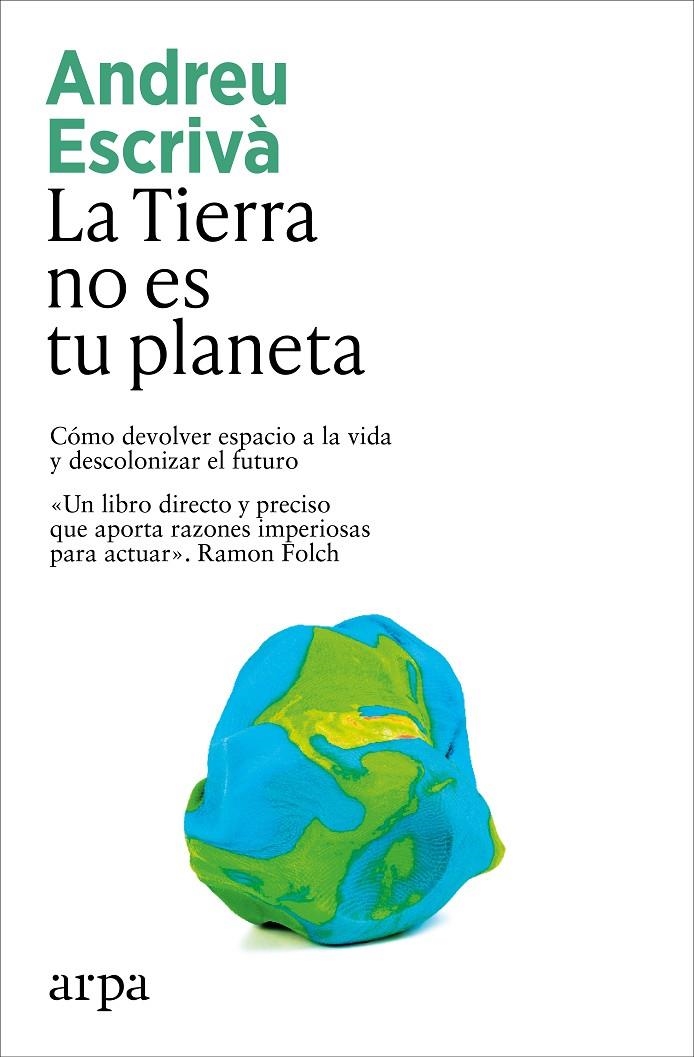 La Tierra no es tu planeta | 9791387833336 | Escrivà, Andreu | Llibres.cat | Llibreria online en català | La Impossible Llibreters Barcelona