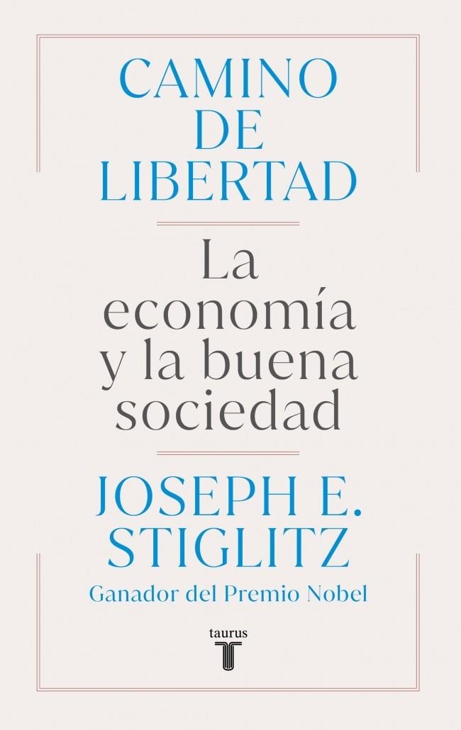 Camino de libertad | 9788430627165 | Stiglitz, Joseph E. | Llibres.cat | Llibreria online en català | La Impossible Llibreters Barcelona