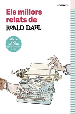 Els millors relats de Roald Dahl | 9791387949112 | Dahl, Roald | Llibres.cat | Llibreria online en català | La Impossible Llibreters Barcelona