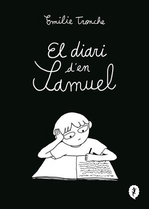 El diari d'en Samuel | 9788412849271 | Tronche, Émilie | Llibres.cat | Llibreria online en català | La Impossible Llibreters Barcelona