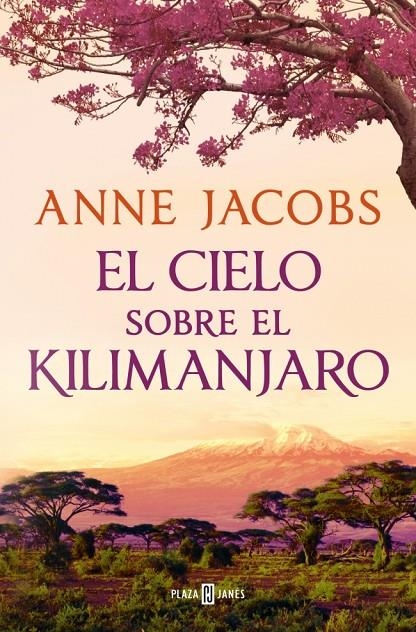 El cielo sobre el Kilimanjaro (Sueños de África 1) | 9788401028922 | Jacobs, Anne | Llibres.cat | Llibreria online en català | La Impossible Llibreters Barcelona