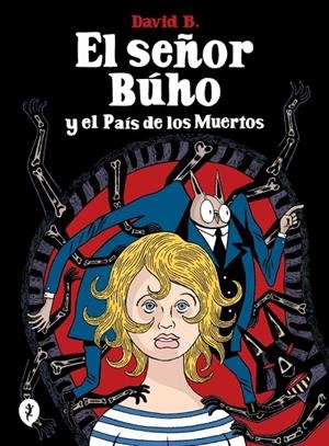 El señor Búho y el País de los Muertos | 9788419981189 | B., David | Llibres.cat | Llibreria online en català | La Impossible Llibreters Barcelona
