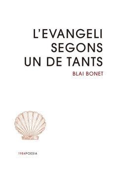 L'Evangeli segons un de tants | 9791387757328 | Bonet, Blai | Llibres.cat | Llibreria online en català | La Impossible Llibreters Barcelona