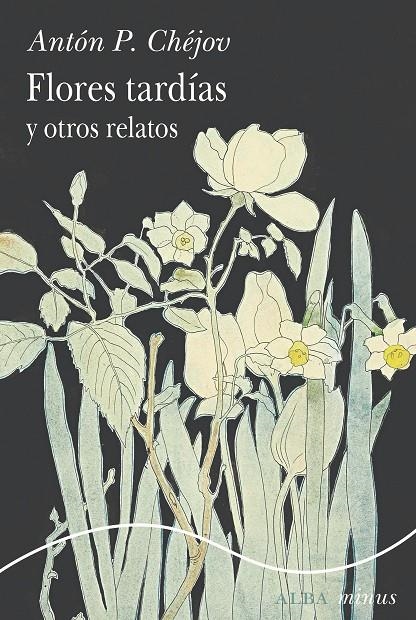 Flores tardías y otros relatos | 9788411782302 | Chéjov, Antón P. | Llibres.cat | Llibreria online en català | La Impossible Llibreters Barcelona