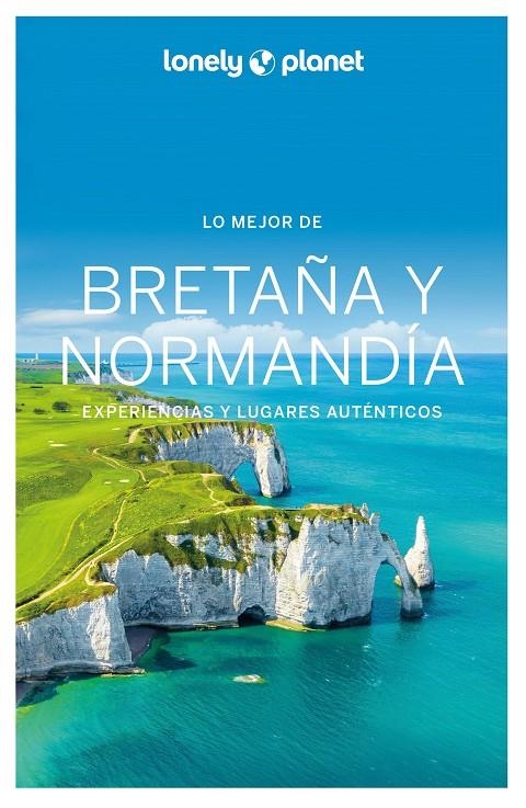 Lo mejor de Bretaña y Normandía 1 | 9788408287247 | Corbel, Christophe/Derouard, Hugues/Senart, Sophie/Delabroy, Caroline/Lannoy, Julien/Lajaurie, Eric/ | Llibres.cat | Llibreria online en català | La Impossible Llibreters Barcelona