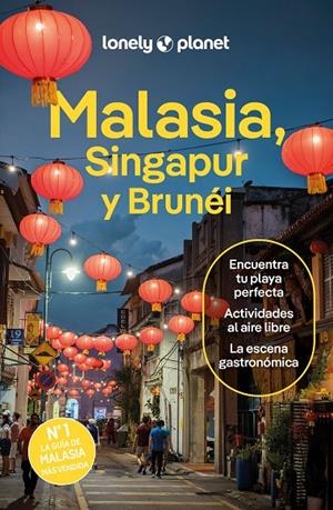 Malasia, Singapur y Brunéi 5 | 9788408291183 | Tan, Winnie/Fegent-Brown, Lindsay/Jong, Ria de/St.Louis, Regis/Richmond, Simon/Ferrarese, Marco/Seah | Llibres.cat | Llibreria online en català | La Impossible Llibreters Barcelona