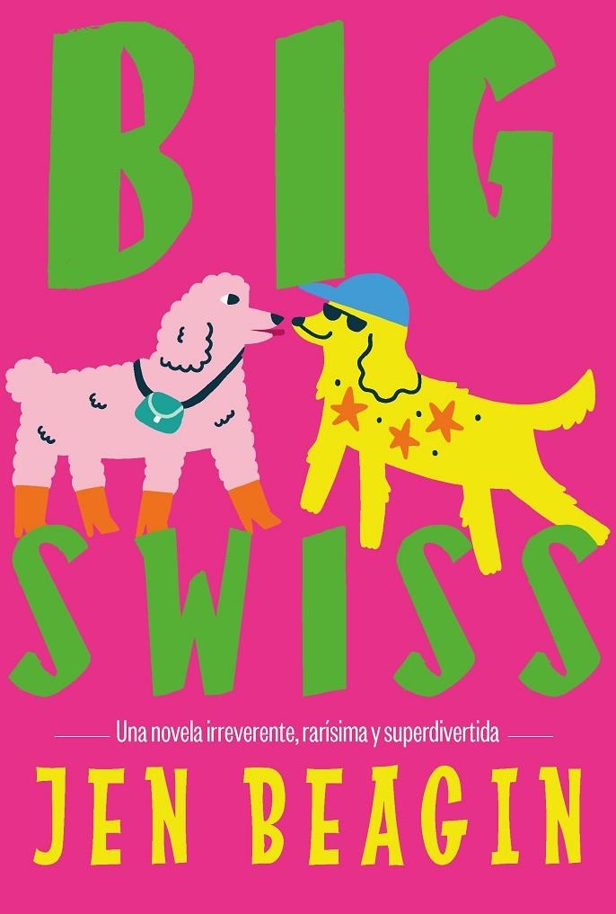 Big Swiss | 9788412955781 | Beagin, Jen | Llibres.cat | Llibreria online en català | La Impossible Llibreters Barcelona