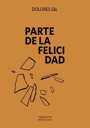 Parte de la felicidad | 9791399070125 | Gil, Dolores | Llibres.cat | Llibreria online en català | La Impossible Llibreters Barcelona
