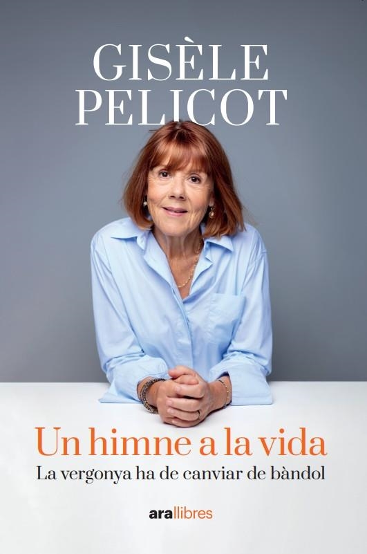 Un himne a la vida | 9788411732062 | Pelicot, Gisèle | Llibres.cat | Llibreria online en català | La Impossible Llibreters Barcelona