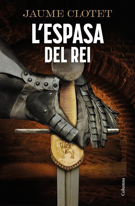 L'espasa del rei | 9788466434805 | Clotet Planas, Jaume | Llibres.cat | Llibreria online en català | La Impossible Llibreters Barcelona
