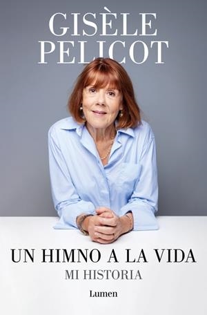 Un himno a la vida | 9788426433213 | Pelicot, Gisèle | Llibres.cat | Llibreria online en català | La Impossible Llibreters Barcelona