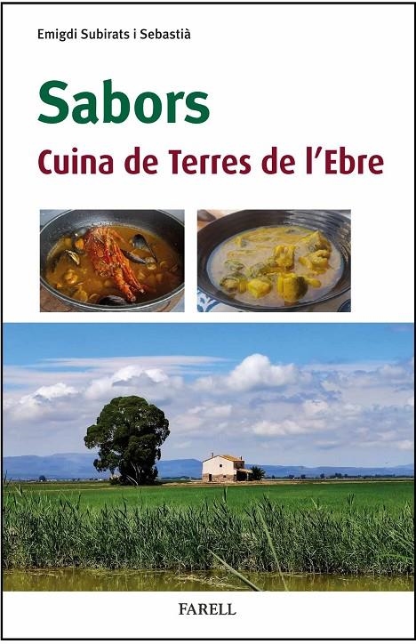 Sabors. Cuina de Terres de l’Ebre | 9788410211124 | Subirats Sebastià, Emigdi | Llibres.cat | Llibreria online en català | La Impossible Llibreters Barcelona