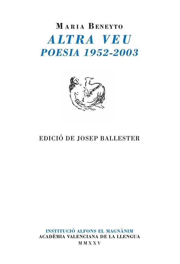 Altra veu. Poesia (1952-2003) | 9788411560887 | BENEYTO i CUÑAT, Maria | Llibres.cat | Llibreria online en català | La Impossible Llibreters Barcelona