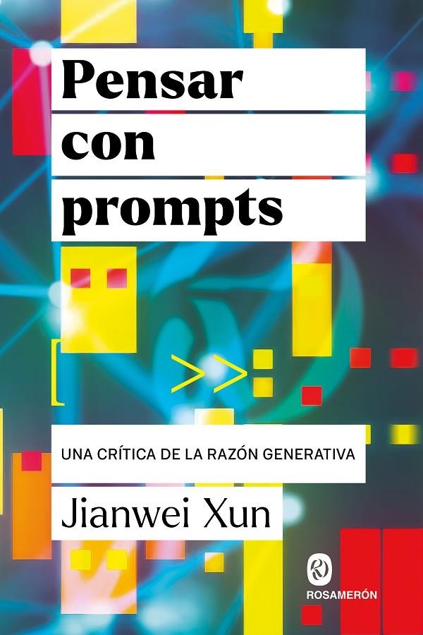 Pensar con Prompts | 9791399141948 | Xun, Jianwei | Llibres.cat | Llibreria online en català | La Impossible Llibreters Barcelona