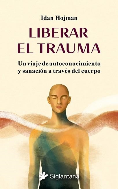 Liberar el trauma | 9788410179929 | Hojman, Idan | Llibres.cat | Llibreria online en català | La Impossible Llibreters Barcelona