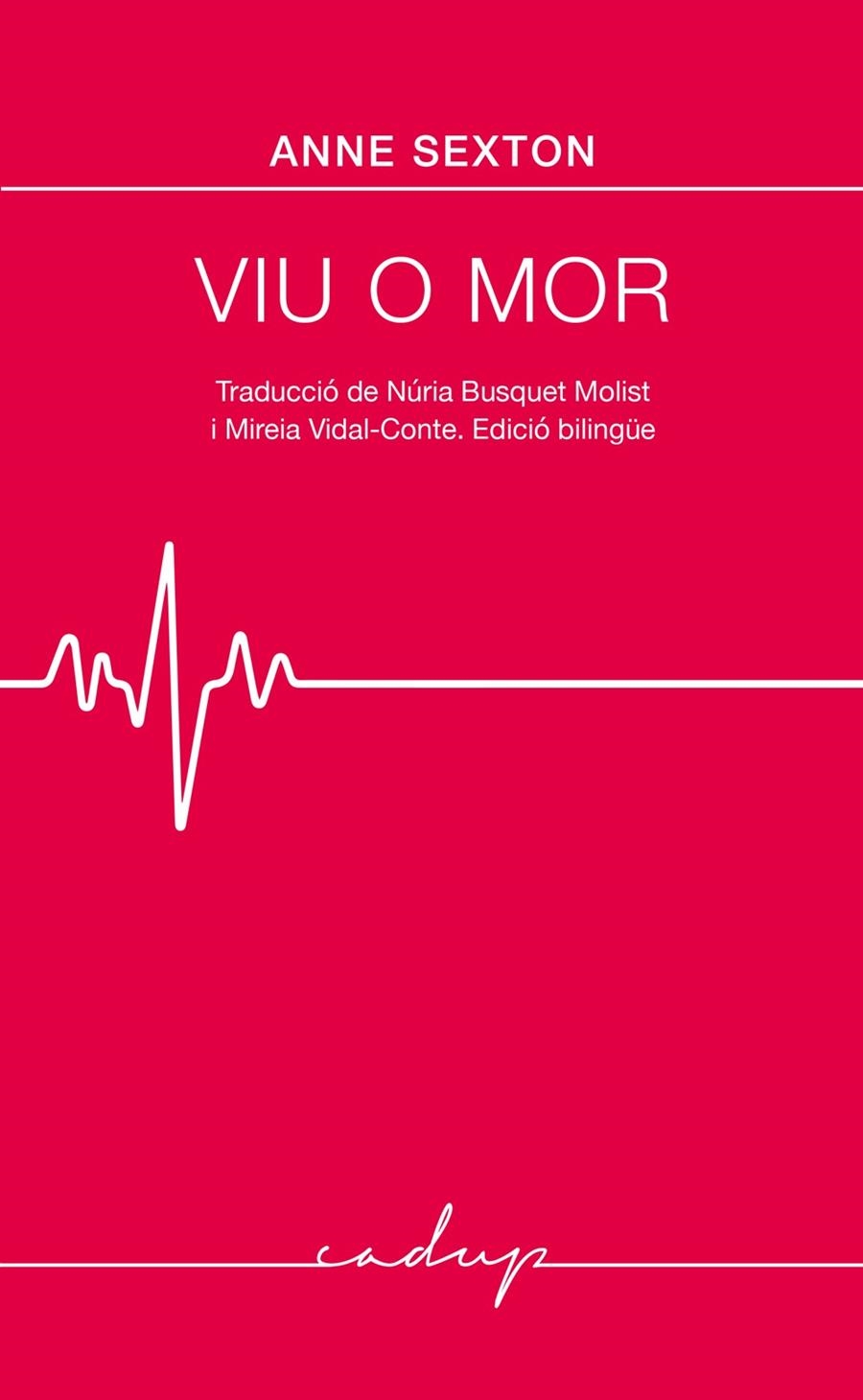 Viu o mor | 9791399076141 | Sexton, Anne | Llibres.cat | Llibreria online en català | La Impossible Llibreters Barcelona