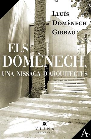 Els Domènech, una nissaga d'arquitectes | 9791387961145 | Domènech Girbau, Lluís | Llibres.cat | Llibreria online en català | La Impossible Llibreters Barcelona