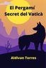 El Pergamí Secret del Vaticà | 9786597906031 | Teixeira, Aldivan | Llibres.cat | Llibreria online en català | La Impossible Llibreters Barcelona