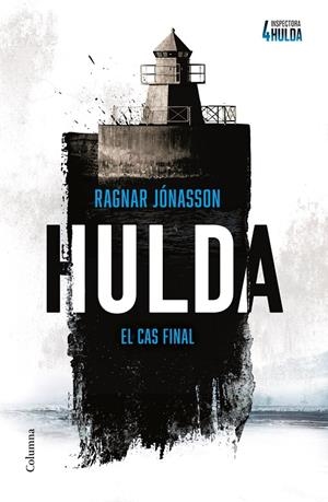 Hulda (Sèrie Inspectora Hulda 4) | 9788466434829 | Jónasson, Ragnar | Llibres.cat | Llibreria online en català | La Impossible Llibreters Barcelona