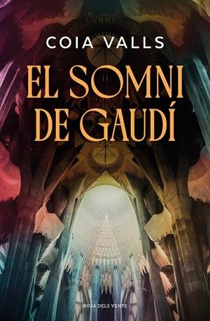 El somni de Gaudí | 9791387653750 | Valls, Coia | Llibres.cat | Llibreria online en català | La Impossible Llibreters Barcelona
