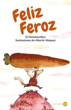 Feliz Feroz | 9788414362754 | Hematocrítico, El | Llibres.cat | Llibreria online en català | La Impossible Llibreters Barcelona