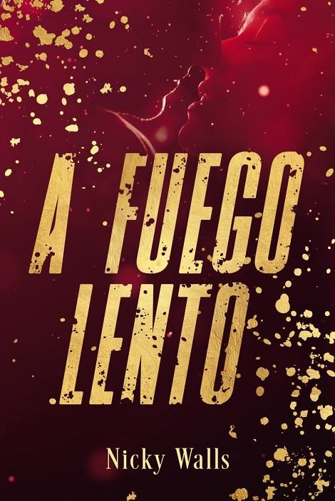 A fuego lento | 9788419831613 | Walls, Nicky | Llibres.cat | Llibreria online en català | La Impossible Llibreters Barcelona