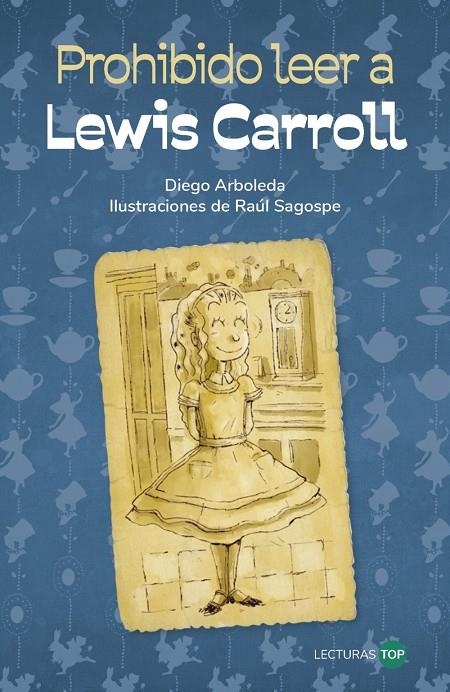 Prohibido leer a Lewis Carroll | 9788414362747 | Arboleda, Diego | Llibres.cat | Llibreria online en català | La Impossible Llibreters Barcelona