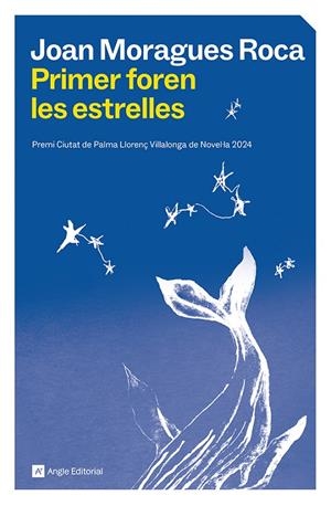 Primer foren les estrelles | 9791387853297 | Moragues Roca, Joan | Llibres.cat | Llibreria online en català | La Impossible Llibreters Barcelona