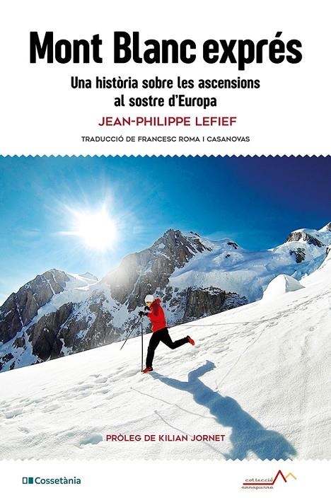 Mont Blanc exprés | 9788413565293 | Lefief, Jean-Philippe | Llibres.cat | Llibreria online en català | La Impossible Llibreters Barcelona